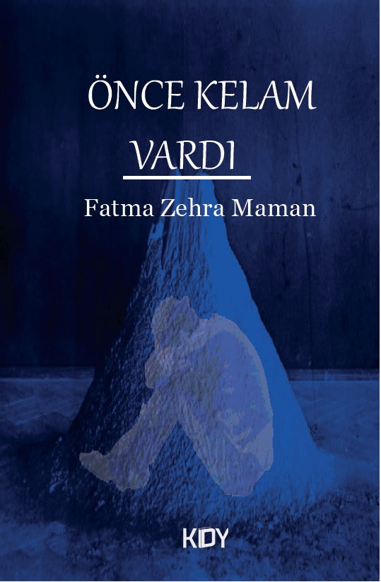 Önce Kelam Vardı - Fatma Zehra Maman kitap kapağı