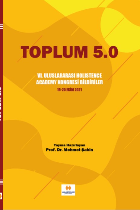 Toplum 5.0 VI. Uluslararası Holistence Academy Kongresi Bildiriler 19-20 Ekim 2021 - Doç. Dr. Mehmet Şahin kitap kapağı