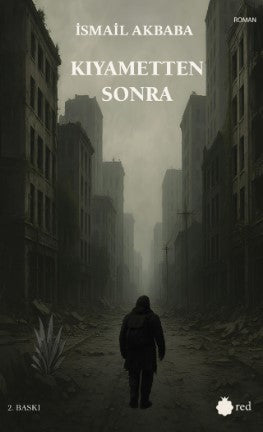 Kıyametten Sonra - İsmail Akbaba kitap kapağı