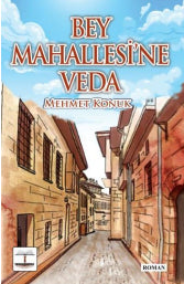 Bey Mahallesine Veda - Mehmet Konuk kitap kapağı