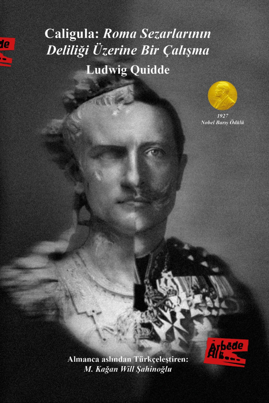 Caligula Roma Sezarlarının Deliliği Üzerine Bir Çalışma - Ludwig Quidde kitap kapağı