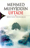 Mehmed Muhyiddin Üftade - Mustafa Özdamar kitap kapağı