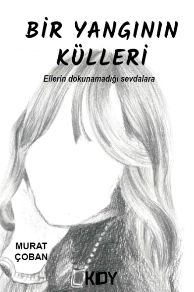 Bir Yangının Külleri - Murat Çoban kitap kapağı