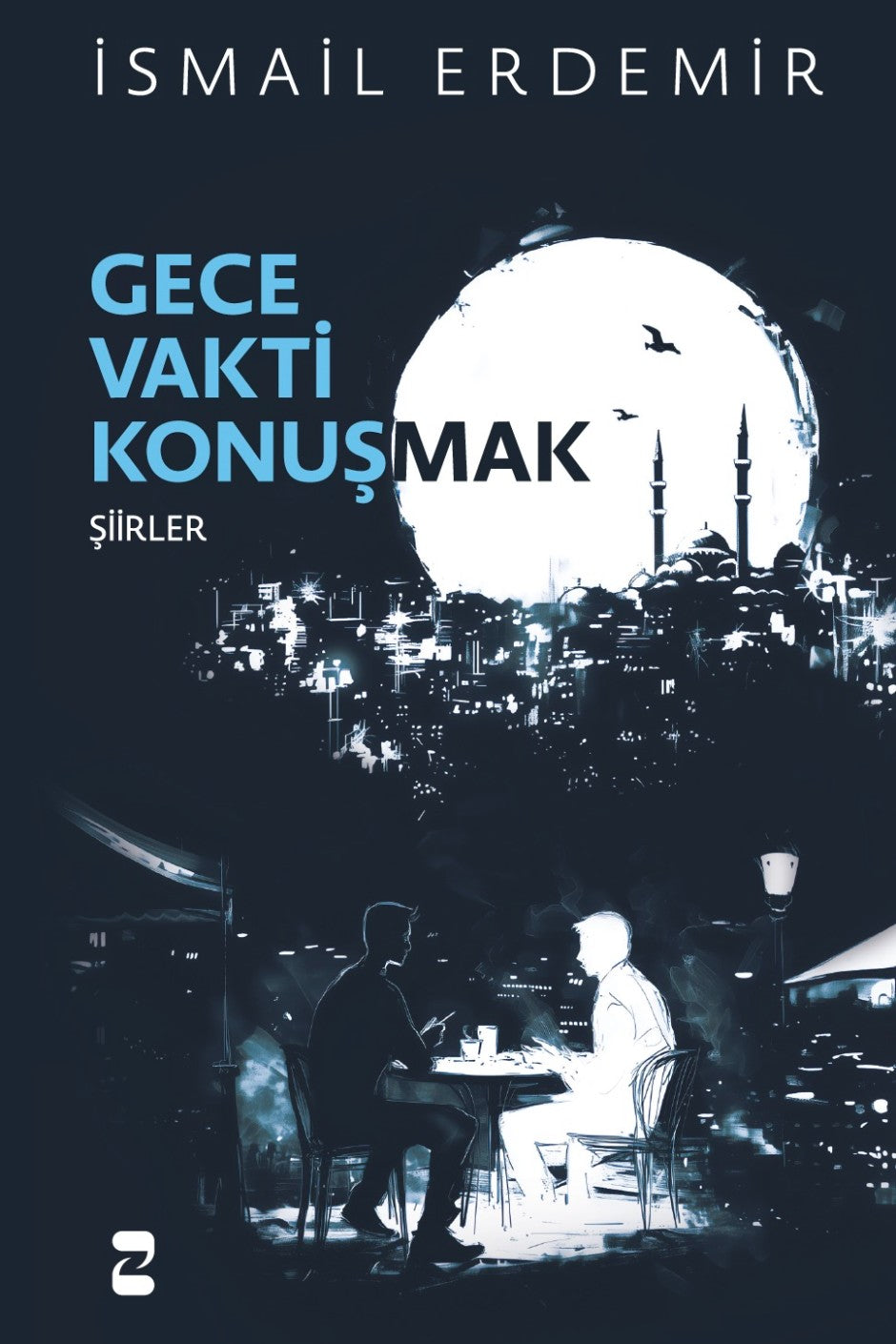 Gece Vakti Konuşmak Şiirler - İsmail Erdemir kitap kapağı