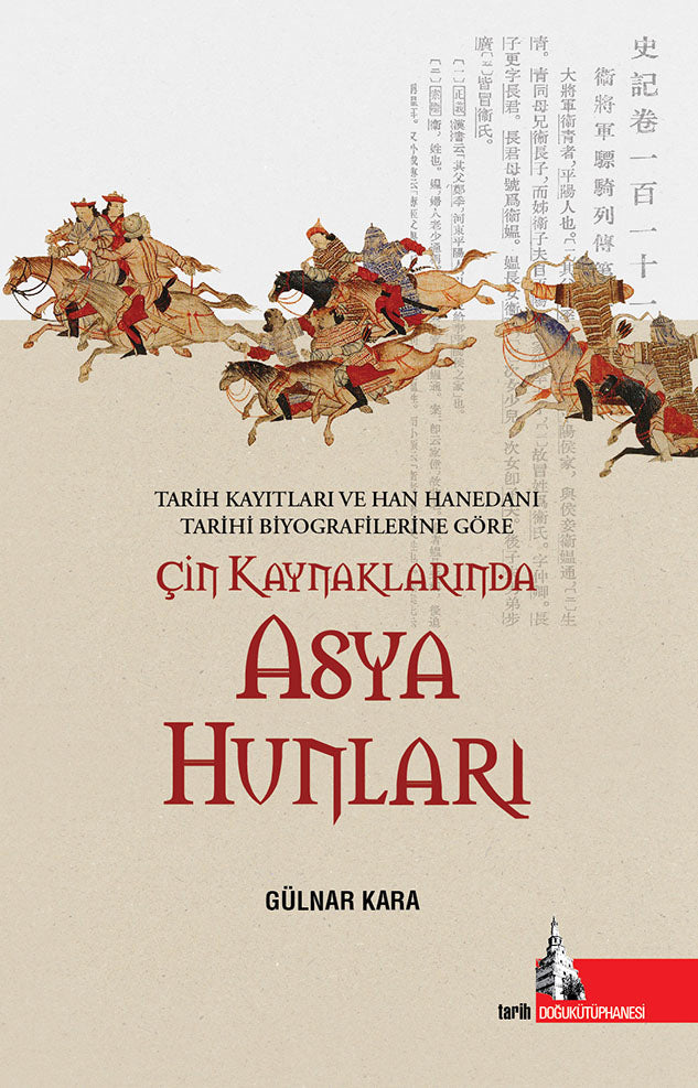 Çin Kaynaklarında Asya Hunları - Gülnar Kara kitap kapağı