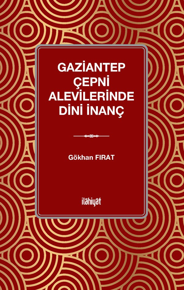 Gaziantep Çepni Alevilerinde Dini İnanç - Gökhan Fırat kitap kapağı