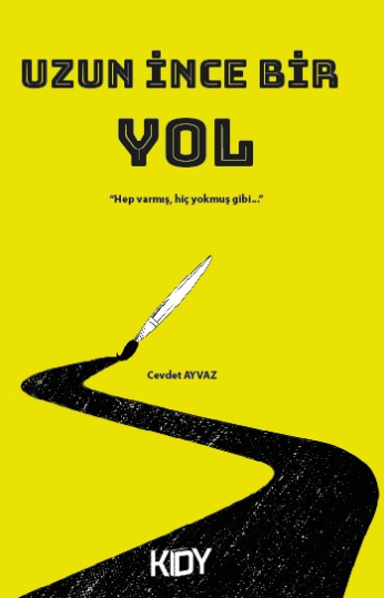 Uzun İnce Bir Yol - Cevdet Ayvaz kitap kapağı