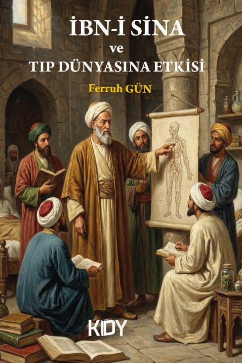 İbn-İ Sina ve Tıp Dünyasına Etkisi - Ferruh Gün kitap kapağı