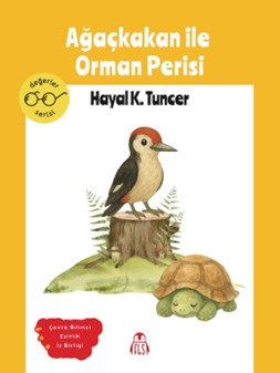 Ağaçkakan ile Orman Perisi - Hayal Koçoğlu Tuncer kitap kapağı