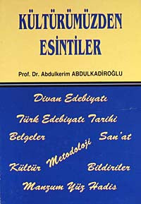 Kültürümüzden Esintiler / 42-C-7 - Prof. Dr. Abdulkerim Abdulkadiroğlu kitap kapağı
