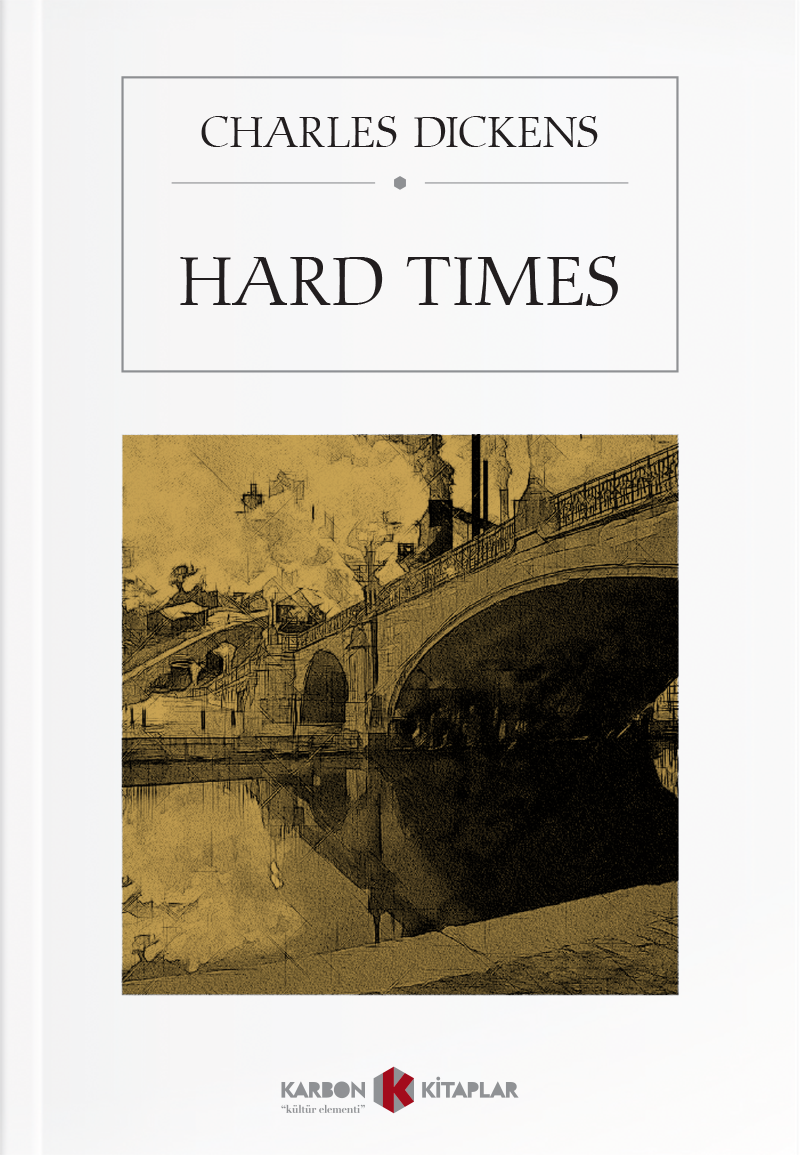 Hard Times - Charles Dickens kitap kapağı