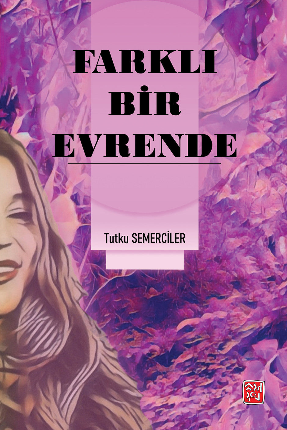 Farklı Bir Evrende - Tutku Semerciler kitap kapağı