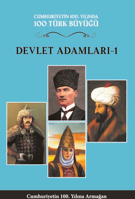 Devlet Adamları 1 (4.Cilt) Cumhuriyetin 100. Yılında 100 Türk Büyüğü - Kolektif kitap kapağı