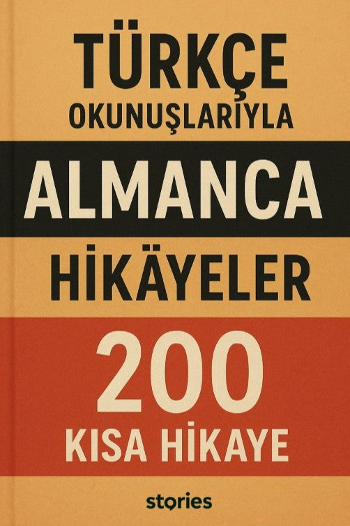 Türkçe Okunuşlarıyla Almanca Hikayeler 200 Kısa Hikaye - Kolektif kitap kapağı