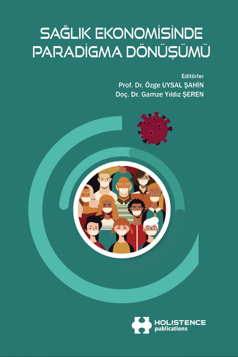 Sağlık Ekonomisinde Paradigma Dönüşümü - Dr. Özge Uysal Şahin kitap kapağı
