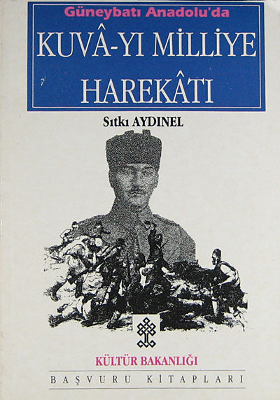 Güneybatı Anadolu'da Kuva-yı Milliye Harekatı (1-A-45) - Dr. Sıtkı Aydınel kitap kapağı