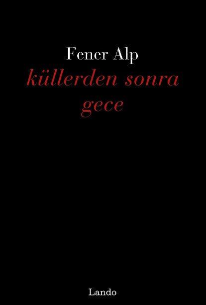 Küllerden Sonra Gece - Fener Alp kitap kapağı