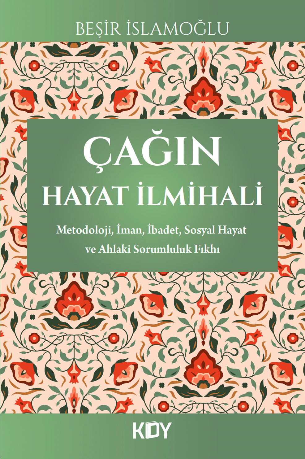 Çağın Hayat İlmihali - Beşir İslamoğlu kitap kapağı