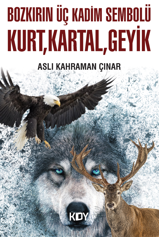 Kurt, Kartal, Geyik - Aslı Kahraman Çınar kitap kapağı