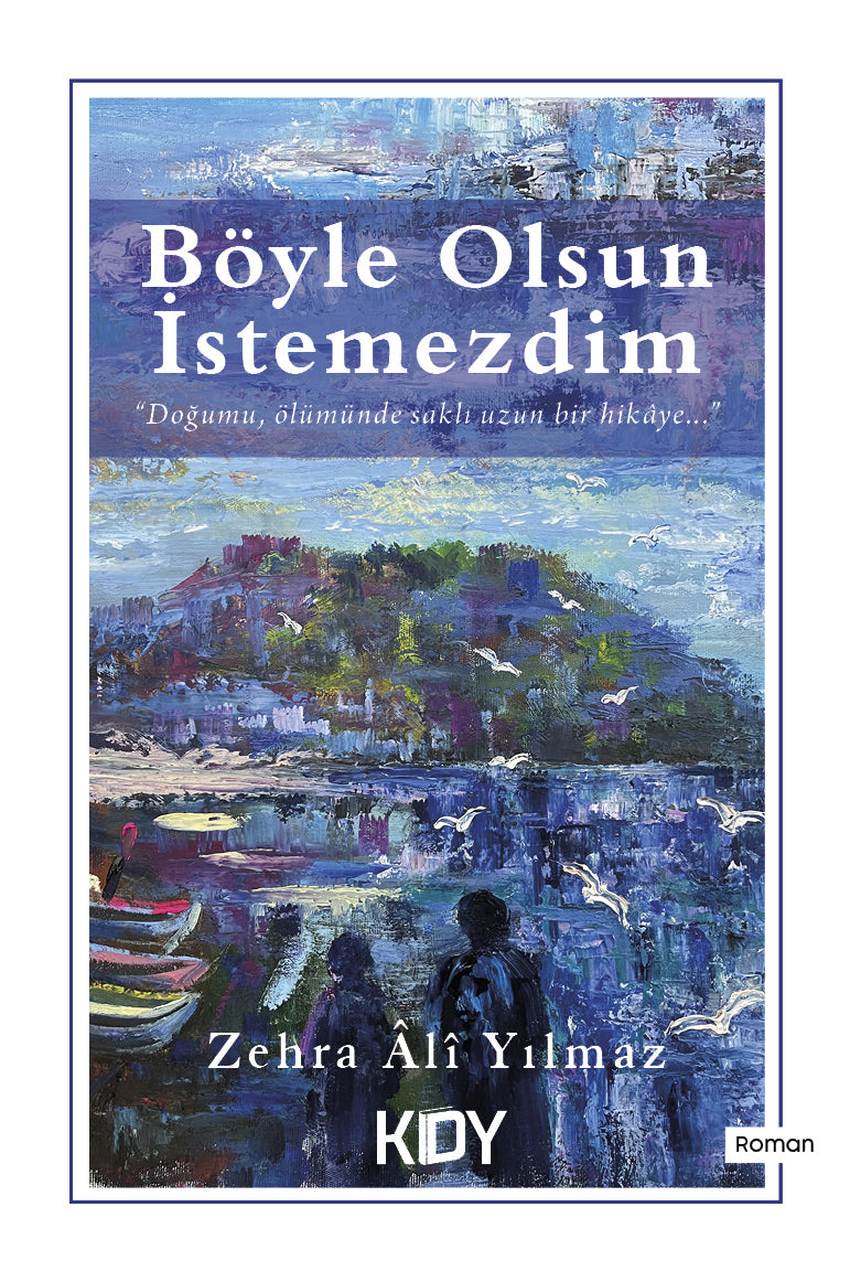 Böyle Olsun İstemezdim - Zehra Ali Yılmaz kitap kapağı