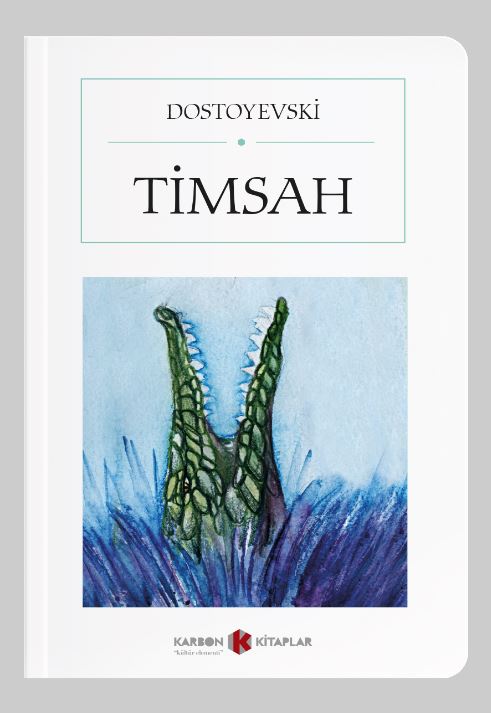 Timsah (Cep Boy) (Tam Metin) - Fyodor Mihailoviç Dostoyevski kitap kapağı