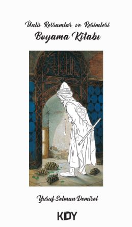 Ünlü Ressamlar ve Resimleri Boyama Kitabı - Yusuf Selman Demirel kitap kapağı