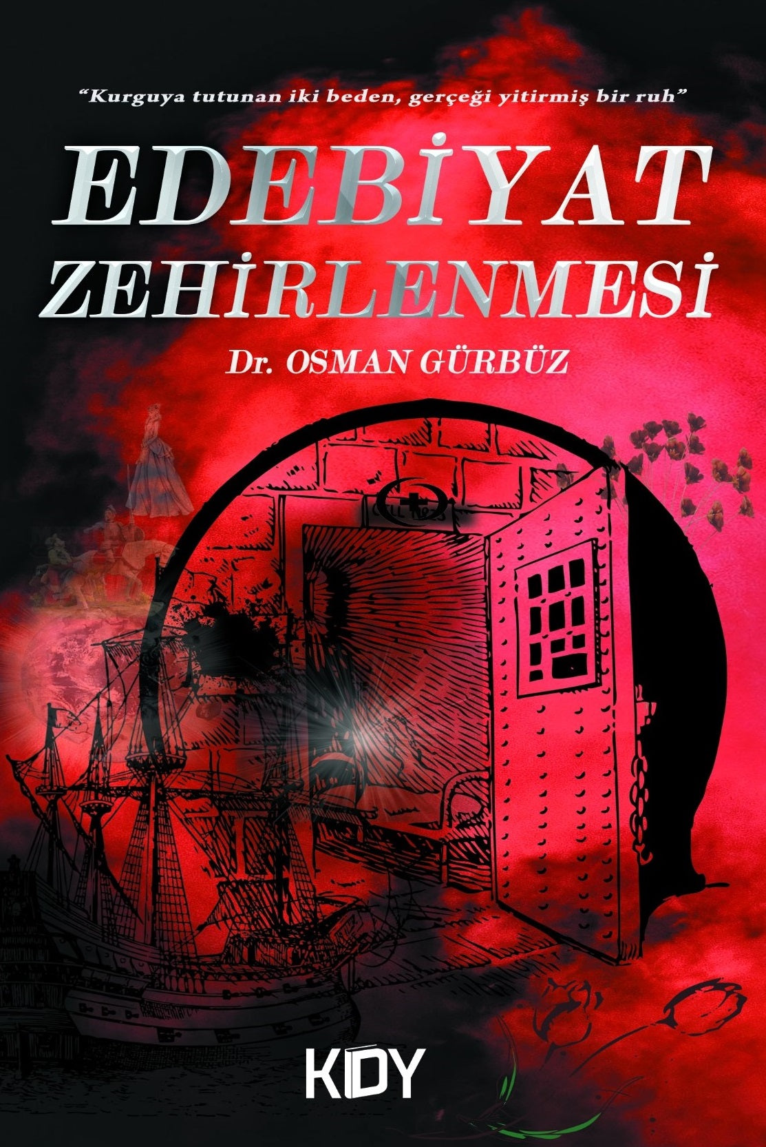 Edebiyat Zehirlenmesi - Dr. Osman Gürbüz kitap kapağı