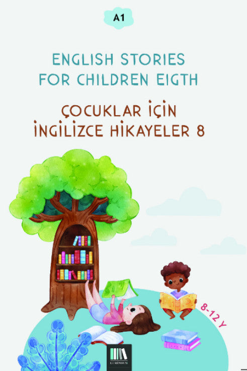 English Stories For Children Eigth (A1) Çocuklar İçin İngilizce Hikayeler 8 - Kolektif kitap kapağı
