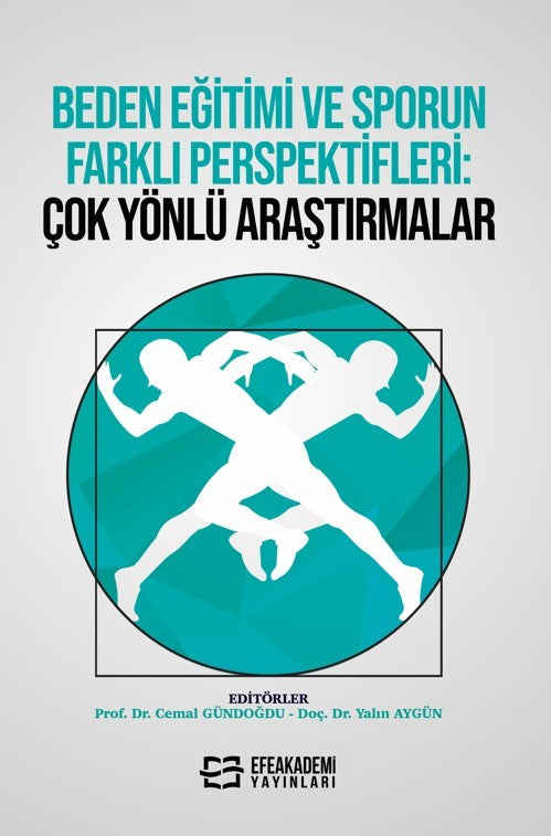 Beden Eğitimi Ve Sporun Farklı Perspektifleri: Çok Yönlü Araştırmalar - Prof. Dr. Cemal Gündoğdu kitap kapağı