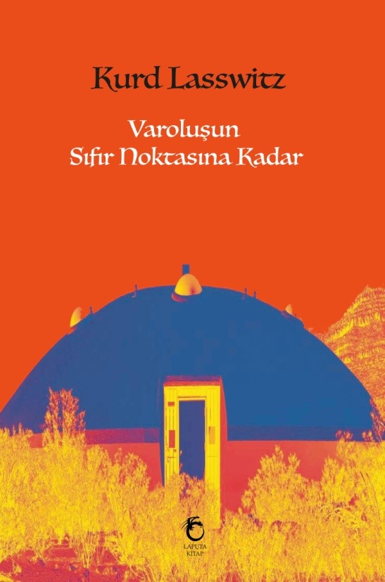 Varoluşun Sıfır Noktasına Kadar - Kurd Lasswitz kitap kapağı