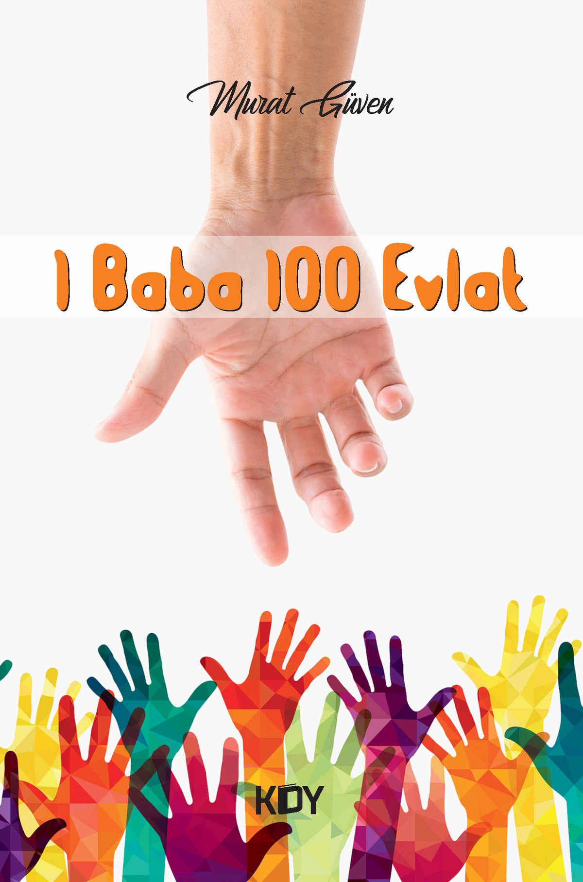 1 Baba 100 evlat - Murat Güven kitap kapağı