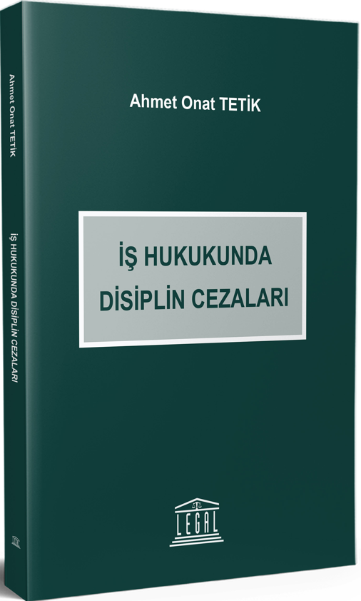 İş Hukukunda Disiplin Cezaları - Ahmet Onat Tetik kitap kapağı