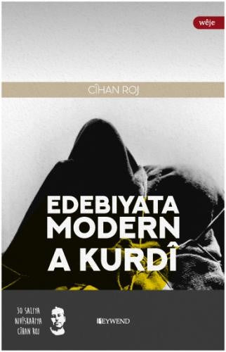 Edebıyata Modern A Kurdî - Cihan Roj kitap kapağı
