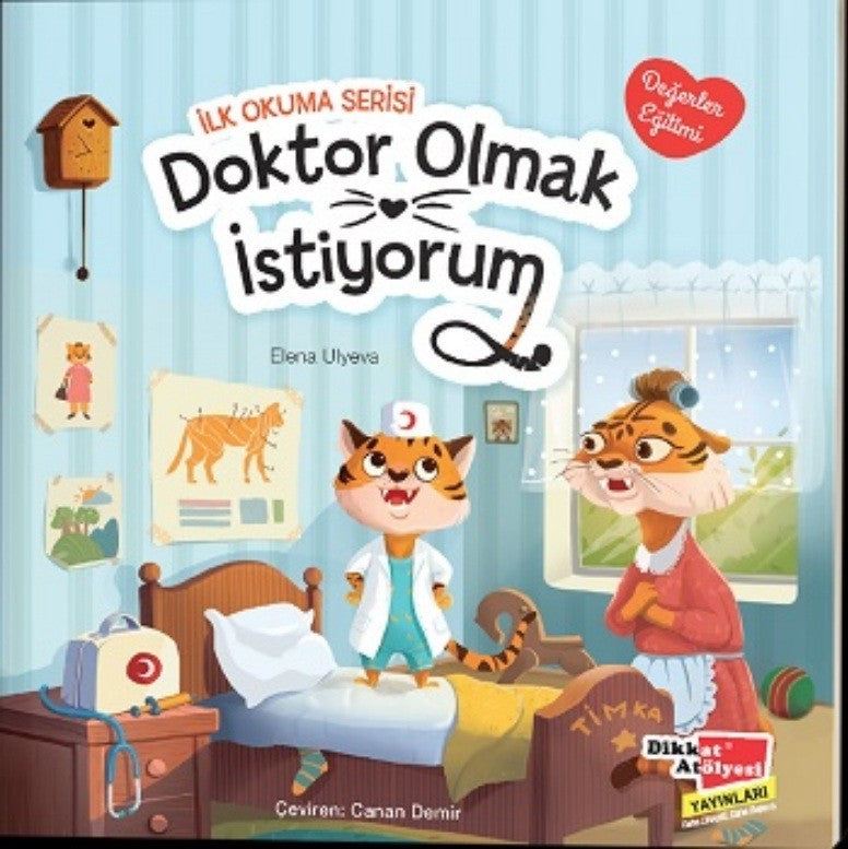 Doktor Olmak İstiyorum Değerler Eğitimi İlk Okuma Serisi - Elena Ulyeva kitap kapağı