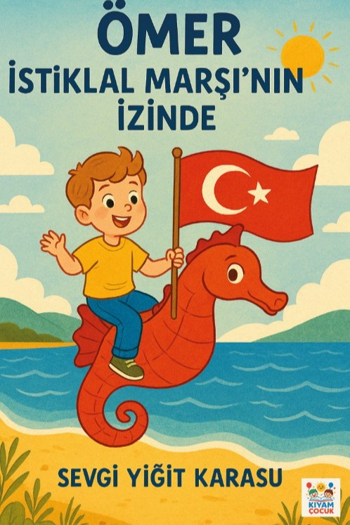 Ömer İstiklal Marşı'nın İzinde - Sevgi Yiğit Karasu kitap kapağı