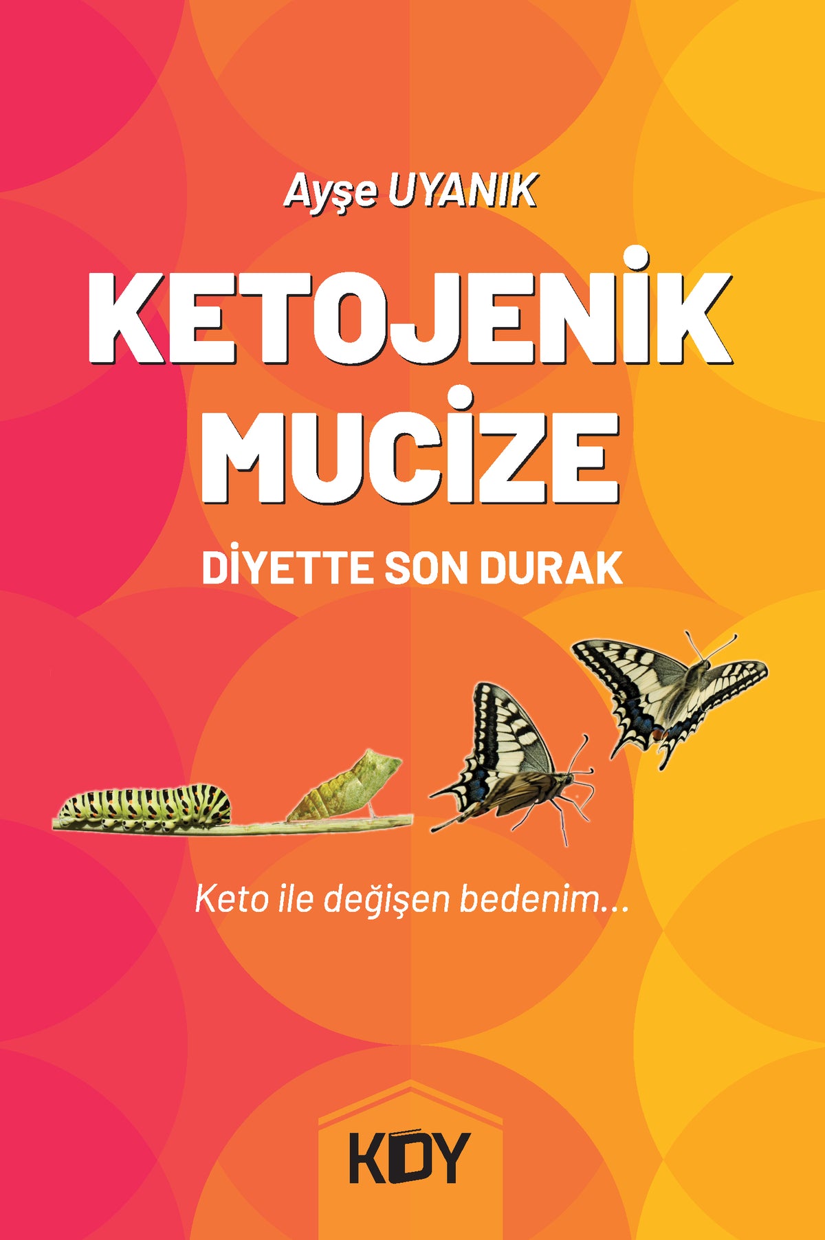 Ketojenik Mucize - Ayşe Uyanık kitap kapağı