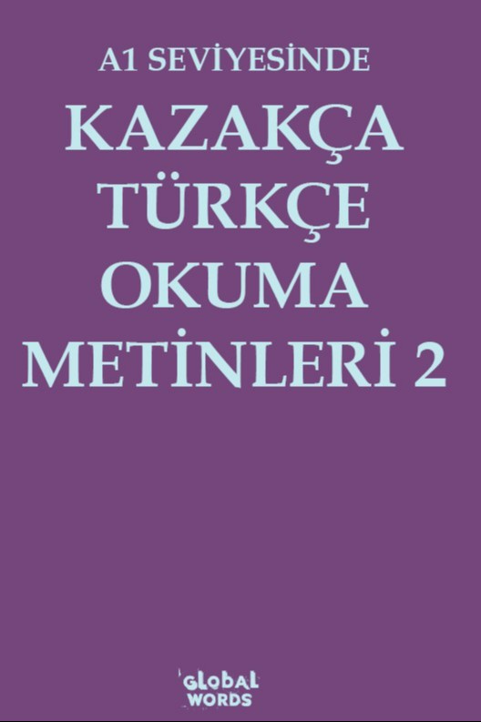A1 Seviyesinde Kazakça-Türkçe Okuma Metinleri 2 - Kolektif kitap kapağı