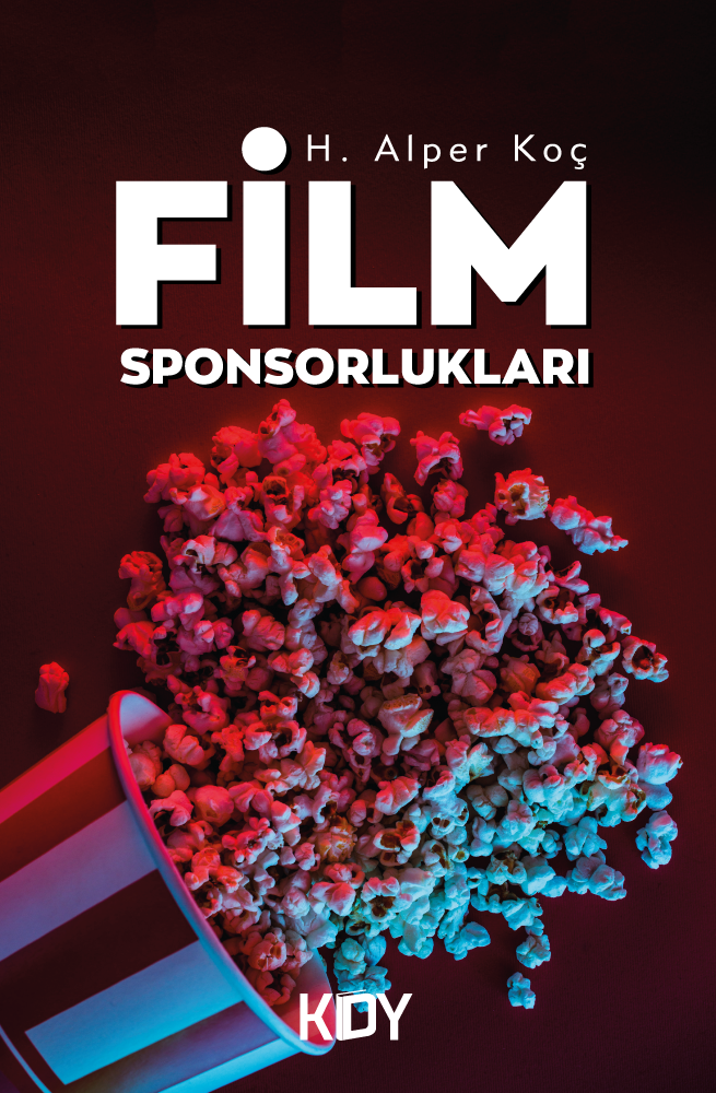 Film Sponsorlukları - H. Alper Koç kitap kapağı