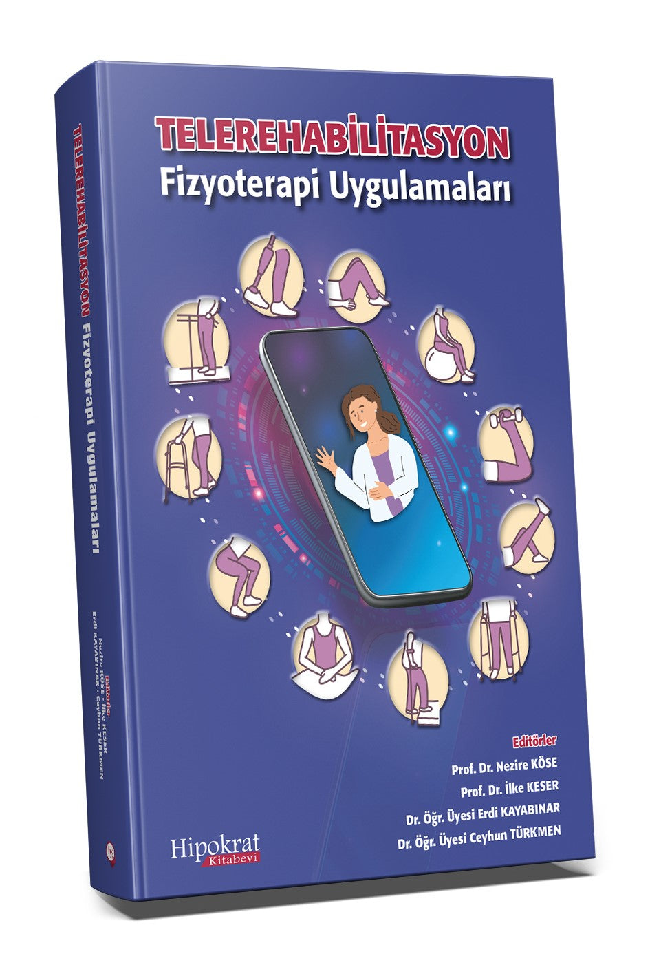 Telerehabilitasyon Fizyoterapi Uygulamaları - Kolektif kitap kapağı
