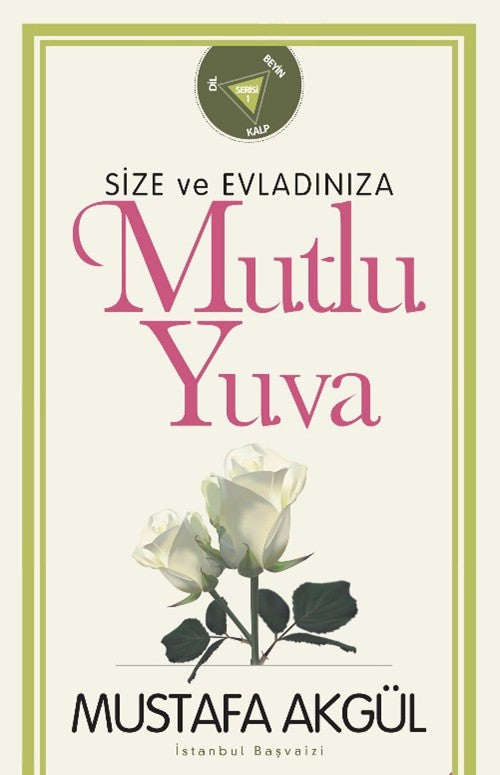 Mutlu Yuva ( Size Ve Evladınıza ) - Mustafa Akgül kitap kapağı