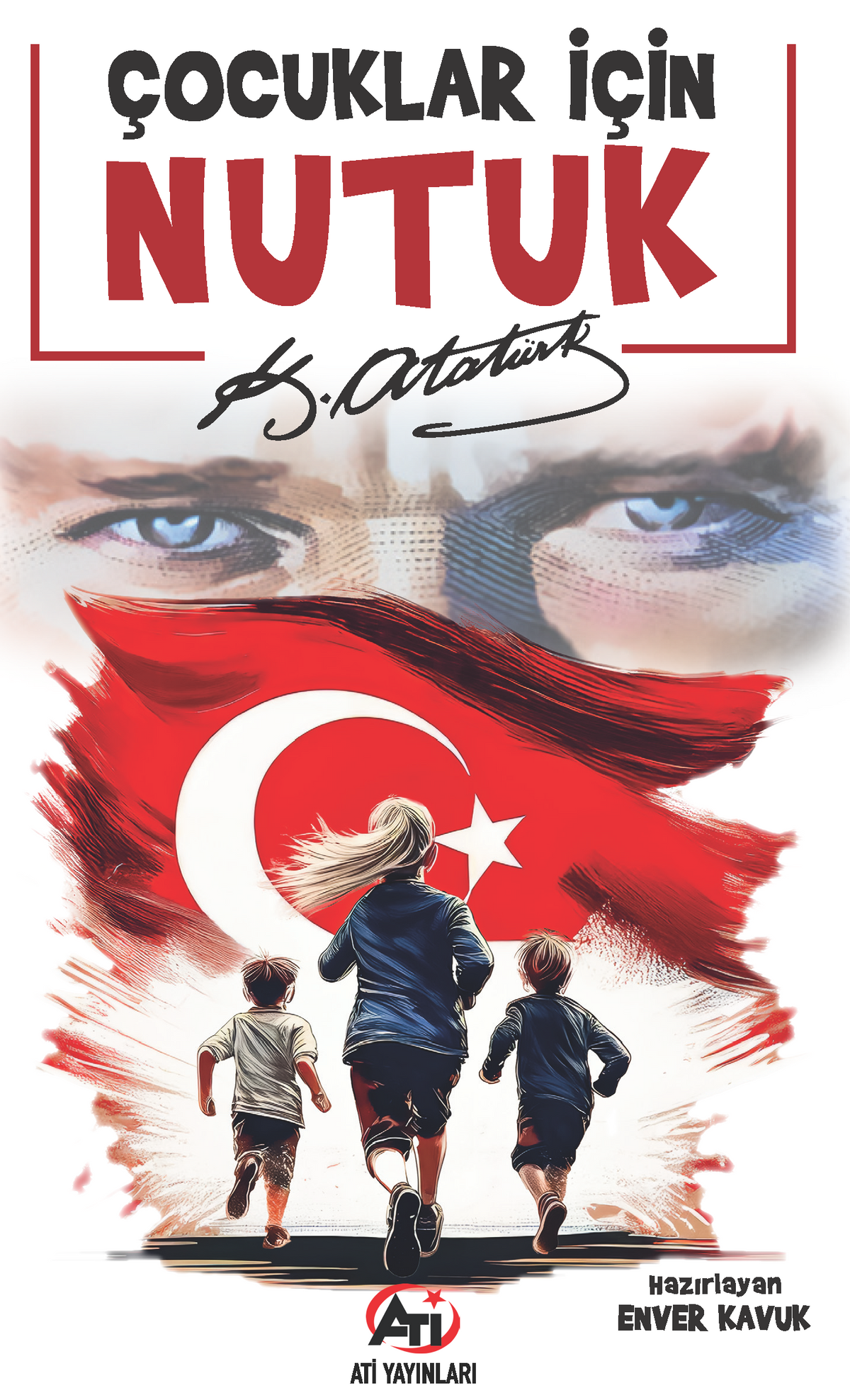Çocuklar İçin Nutuk - Mustafa Kemal Atatürk kitap kapağı