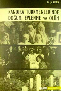 Kandıra Türkmenlerinde Doğum, Evlenme ve Ölüm / 10-D-7 - Dr. Işıl Altun kitap kapağı