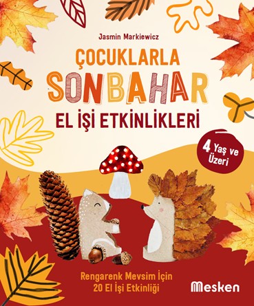 Çocuklarla Sonbahar El İşi Etkinlikleri - Jasmin Markiewicz kitap kapağı