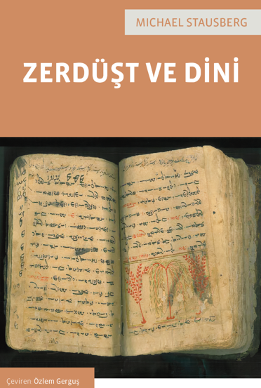 Zerdüşt ve Dini - Michael Stausberg kitap kapağı