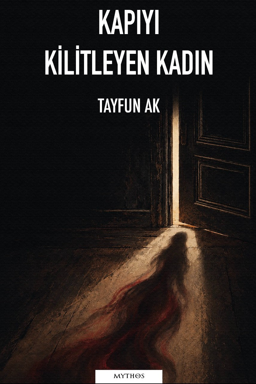 Kapıyı Kilitleyen Kadın - Tayfun Ak kitap kapağı