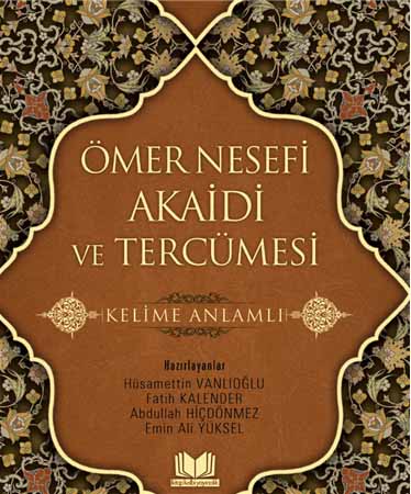 Ömer Nesefi Akaidi ve Tercümesi Kelime Anlamlı - Ömer Nesefi kitap kapağı