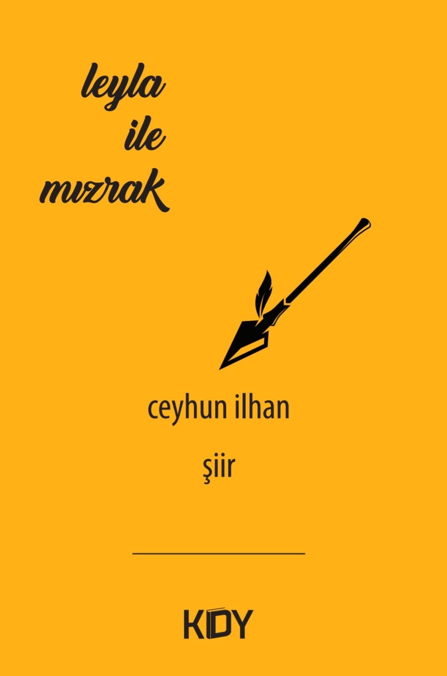 Leyla ile Mızrak - Ceyhun İlhan kitap kapağı