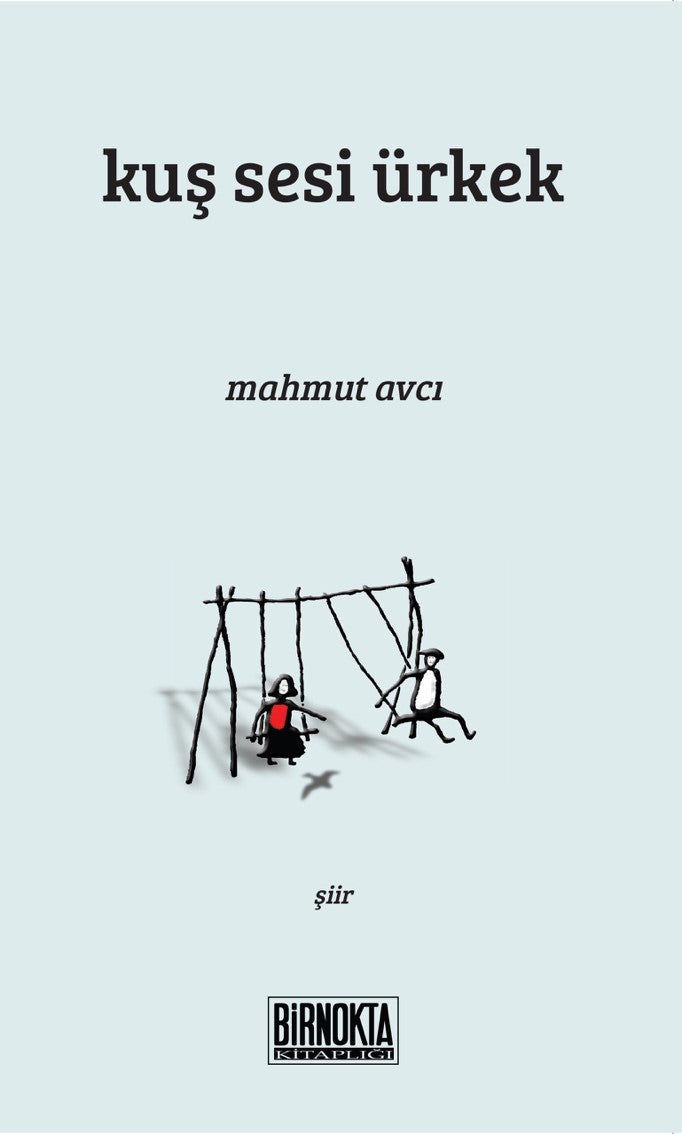 Kuş Sesi Ürkek - Mahmut Avcı kitap kapağı