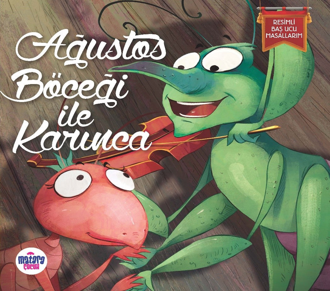 Ağustos Böceği ile Karınca / Resimli Baş Ucu Masallarım - La Fontaine kitap kapağı