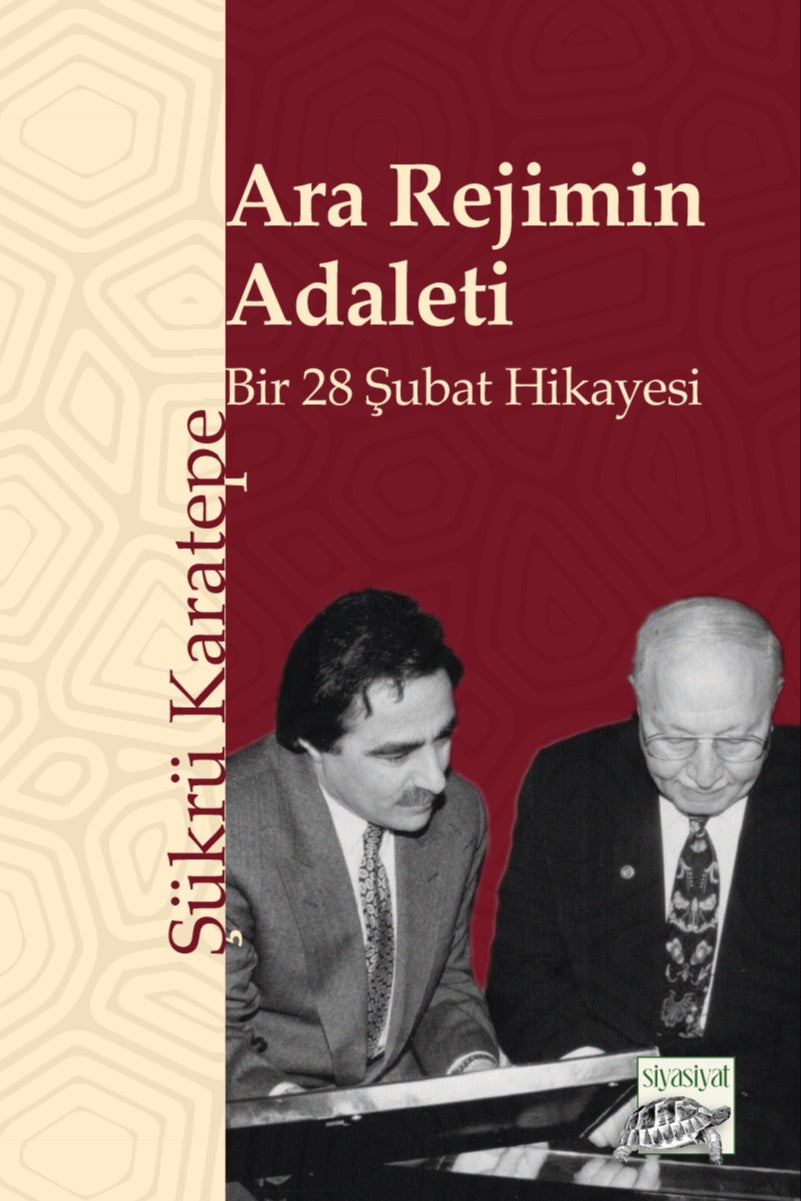 Ara Rejimin Adaleti Bir 28 Şubat Hikayesi - Prof. Dr. Şükrü Karatepe kitap kapağı